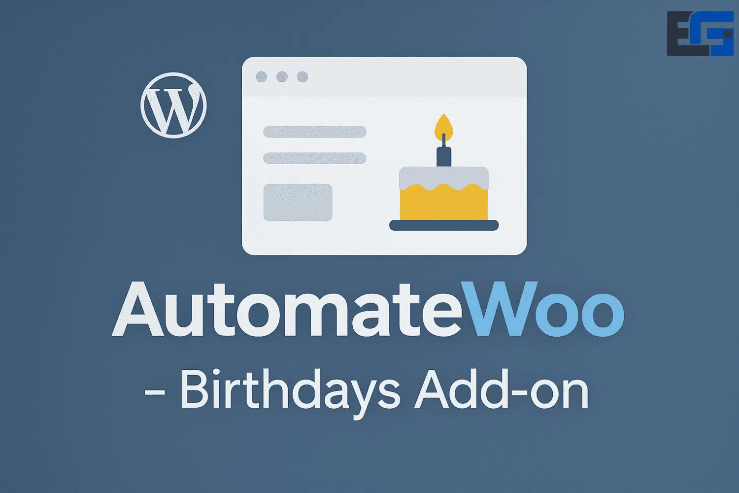 AutomateWoo – Birthdays Add on