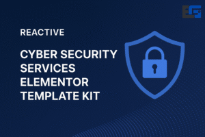 Reactive – Cyber security services elementor template kit