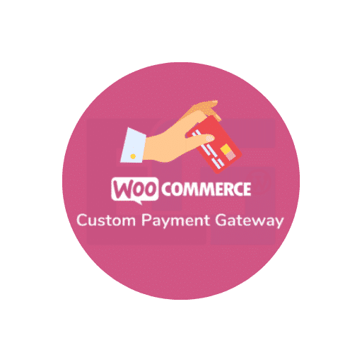 WooCommerce Custom Payment Gateway Pro
