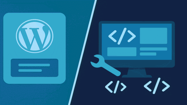 WordPress vs  Custom Development 6 600x338