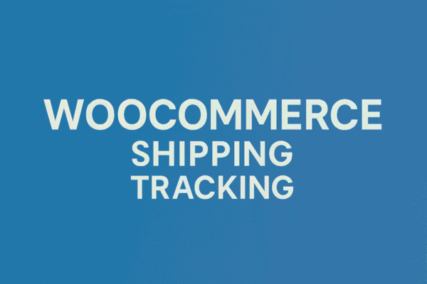 Woocommerce shipping tracking 600x400
